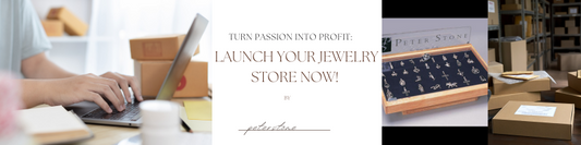 Launch Your Jewelry Store Now: A Step-by-Step Guide to Success