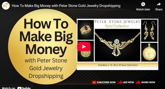 Peter Stone Dropshipping and Gold & Silver Jewelry Business