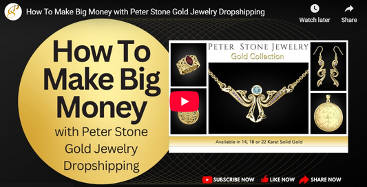 Peter Stone Dropshipping and Gold & Silver Jewelry Business
