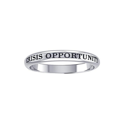 Crisis Is Opportunity Silver Ring TRI428